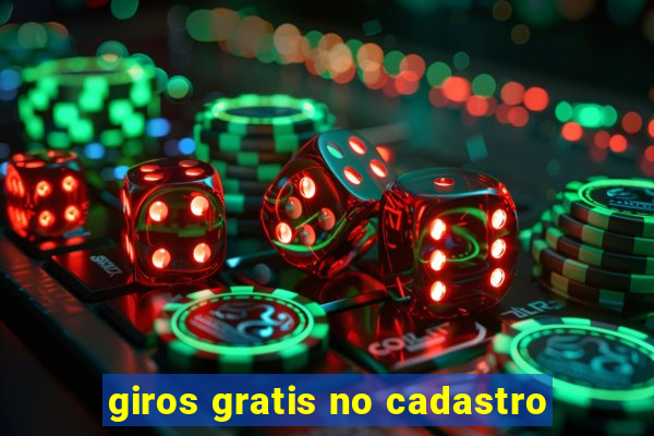 giros gratis no cadastro